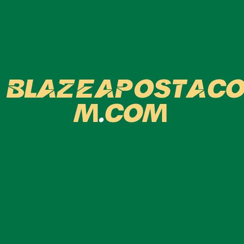 Logo da BLAZEAPOSTACOM